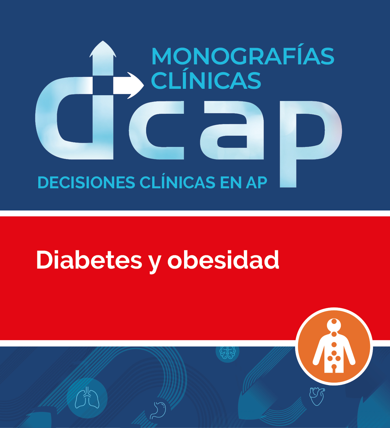 DCAP. Decisiones en la consulta de AP: Diabetes y obesidad 